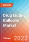 Drug Eluting Balloons - Market Insights, Competitive Landscape, and Market Forecast - 2028 - Product Image