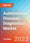 Autoimmune Diseases Diagnostics - Market Insights, Competitive Landscape, and Market Forecast - 2028 - Product Image