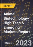 2024 Global Forecast for Animal Biotechnology (2025-2030 Outlook)-High Tech & Emerging Markets Report- Product Image