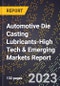 2024 Global Forecast for Automotive Die Casting Lubricants (2025-2030 Outlook)-High Tech & Emerging Markets Report - Product Thumbnail Image