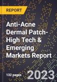 2024 Global Forecast for Anti-Acne Dermal Patch (2025-2030 Outlook)-High Tech & Emerging Markets Report- Product Image