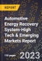 2024 Global Forecast for Automotive Energy Recovery System (2025-2030 Outlook)-High Tech & Emerging Markets Report - Product Image