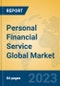 Personal Financial Service Global Market Insights 2023, Analysis and Forecast to 2028, by Market Participants, Regions, Technology, Application, Product Type - Product Image