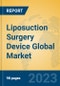 Liposuction Surgery Device Global Market Insights 2023, Analysis and Forecast to 2028, by Manufacturers, Regions, Technology, Application, Product Type - Product Thumbnail Image