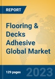 Flooring & Decks Adhesive Global Market Insights 2023, Analysis and Forecast to 2028, by Manufacturers, Regions, Technology, Application, Product Type- Product Image