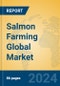 Salmon Farming Global Market Insights 2024, Analysis and Forecast to 2029, by Manufacturers, Regions, Technology, Product Type - Product Image