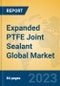Expanded PTFE Joint Sealant Global Market Insights 2023, Analysis and Forecast to 2028, by Manufacturers, Regions, Technology, Product Type - Product Image
