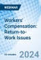 Workers' Compensation: Return-to-Work Issues - Webinar (Recorded) - Product Image