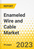 Enameled Wire and Cable Market - A Global and Regional Analysis: Focus on Country and Region - Analysis and Forecast, 2023-2032- Product Image
