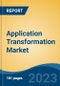 Application Transformation Market - Global Industry Size, Share, Trends, Opportunity, and Forecast, 2018-2028F - Product Thumbnail Image