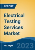 Electrical Testing Services Market - Global Industry Size, Share, Trends, Opportunity, and Forecast, 2018-2028F- Product Image