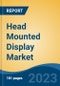 Head Mounted Display Market - Global Industry Size, Share, Trends, Opportunity, and Forecast, 2018-2028F - Product Thumbnail Image
