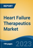 Heart Failure Therapeutics Market - Global Industry Size, Share, Trends, Opportunity, and Forecast, 2018-2028F- Product Image