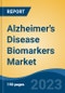 Alzheimer's Disease Biomarkers Market - Global Industry Size, Share, Trends, Opportunity, and Forecast, 2018-2028F - Product Thumbnail Image