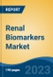 Renal Biomarkers Market - Global Industry Size, Share, Trends, Opportunity, and Forecast, 2018-2028F - Product Thumbnail Image