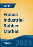 France Industrial Rubber Market, By Region, Competition, Forecast and Opportunities, 2018-2028F- Product Image