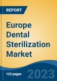 Europe Dental Sterilization Market, By Country, By Competition Forecast & Opportunities, 2018-2028F- Product Image