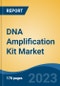 DNA Amplification Kit Market - Global Industry Size, Share, Trends, Opportunity, and Forecast, 2018-2028F - Product Thumbnail Image