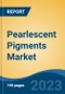 Pearlescent Pigments Market - Global Industry Size, Share, Trends, Opportunity, and Forecast, 2018-2028F - Product Thumbnail Image