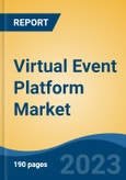 Virtual Event Platform Market - Global Industry Size, Share, Trends, Opportunity, and Forecast, 2018-2028F- Product Image