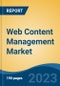 Web Content Management Market - Global Industry Size, Share, Trends, Opportunity, and Forecast, 2018-2028F - Product Image