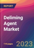 Deliming Agent Market Size, Market Share, Application Analysis, Regional Outlook, Growth Trends, Key Players, Competitive Strategies and Forecasts, 2023-2031- Product Image