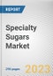 Specialty Sugars Market By Type, By Application, By Distribution Channel: Global Opportunity Analysis and Industry Forecast, 2023-2032 - Product Image