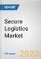 Secure Logistics Market By Application, By Type, By Mode of Transport: Global Opportunity Analysis and Industry Forecast, 2023-2032 - Product Thumbnail Image