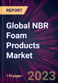 Global NBR Foam Products Market 2024-2028- Product Image