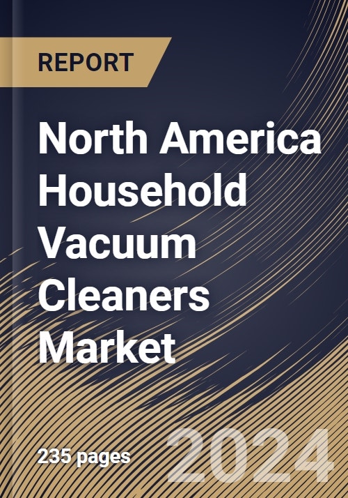 North America Household Vacuum Cleaners Market Size, Share & Industry