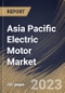 Asia Pacific Electric Motor Market Size, Share & Industry Trends Analysis Report By Output Power (Fractional Horsepower (FHP), and Integral Horsepower (IHP)), By Type, By End User, By Country and Growth Forecast, 2023 - 2030 - Product Thumbnail Image