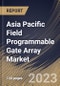 Asia Pacific Field Programmable Gate Array Market Size, Share & Industry Trends Analysis Report By Technology (SRAM, Antifuse, Flash, EEPROM, and Others), By Application, By Type (Low-end, Mid-range, and High-end), By Country and Growth Forecast, 2023 - 2030 - Product Thumbnail Image