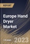 Europe Hand Dryer Market Size, Share & Industry Trends Analysis Report By Type (Jet Hand Dryer, and Hot Hand Dryer), By Mode of Operation (Automatic, and Push Button), By End User, By Country and Growth Forecast, 2023 - 2030 - Product Thumbnail Image