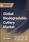 Global Biodegradable Cutlery Market Size, Share & Industry Trends Analysis Report By Raw Material (Wood, Paper, Plastic, Husk, and Others), By Regional Outlook and Forecast, 2023 - 2030 - Product Image