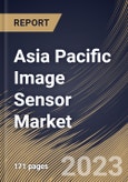 Asia Pacific Image Sensor Market Size, Share & Industry Trends Analysis Report By Type (CMOS (Front Side Illuminated (FSI), and Back Side Illuminated (BSI)), and CCD), By Vertical, By Country and Growth Forecast, 2023 - 2030- Product Image