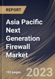 Asia Pacific Next Generation Firewall Market Size, Share & Industry Trends Analysis Report By Vertical, By Organization Size (Large Enterprises and Small & Medium Enterprises), By Type (Solution and Services), By Country and Growth Forecast, 2023 - 2030- Product Image
