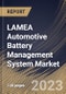 LAMEA Automotive Battery Management System Market Size, Share & Industry Trends Analysis Report By Component (Hardware, and Software), By Battery Type (Lithium-ion, Lead-acid), By Application, By Topology, By Country and Growth Forecast, 2023 - 2030 - Product Thumbnail Image
