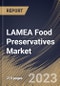 LAMEA Food Preservatives Market Size, Share & Industry Trends Analysis Report By Function (Anti-microbial, Anti-oxidant, and Others), By Type (Natural and Synthetic), By Application, By Country and Growth Forecast, 2023 - 2030 - Product Image