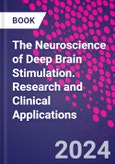 The Neuroscience of Deep Brain Stimulation. Research and Clinical Applications- Product Image