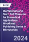 Biomaterials and Stem Cell Therapies for Biomedical Applications. Woodhead Publishing Series in Biomaterials - Product Image