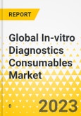 Global In-vitro Diagnostics Consumables Market: Focus on Product Type, End-User, and Region - Analysis and Forecast, 2023-2033- Product Image