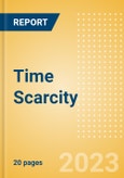 Time Scarcity - Consumer TrendSights Analysis, 2023- Product Image