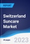 Switzerland Suncare Market Summary, Competitive Analysis and Forecast to 2027 - Product Image