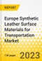 Europe Synthetic Leather Surface Materials for Transportation Market - Analysis and Forecast, 2023-2032 - Product Thumbnail Image