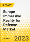 Europe Immersive Reality for Defense Market - Analysis and Forecast, 2023-2033- Product Image