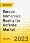 Europe Immersive Reality for Defense Market - Analysis and Forecast, 2023-2033 - Product Image