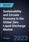 Growth Opportunities for Sustainability and Circular Economy in the Global Zero Liquid Discharge Market - Product Thumbnail Image
