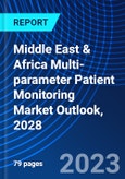 Middle East & Africa Multi-parameter Patient Monitoring Market Outlook, 2028- Product Image