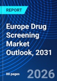 Europe Drug Screening Market Outlook, 2031- Product Image