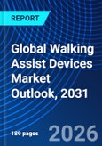 Global Walking Assist Devices Market Outlook, 2031- Product Image